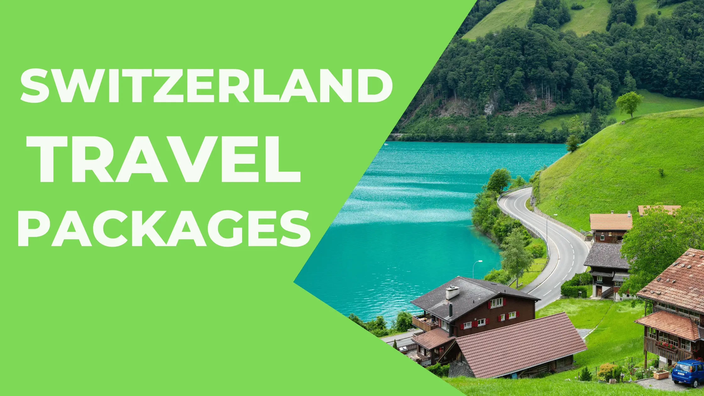 Switzerland Travel Packages